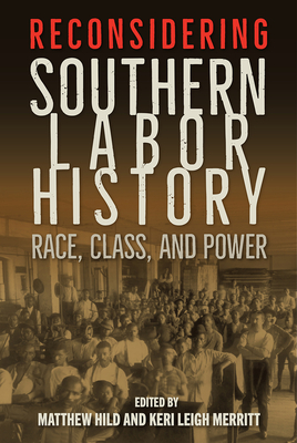 Reconsidering Southern Labor History