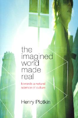 The Imagined World Made Real: Towards a Natural Science of Culture