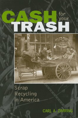 Cash for Your Trash: Scrap Recycling in America