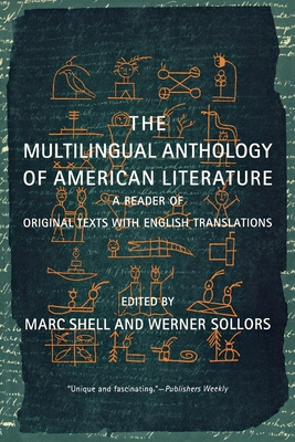 The Multilingual Anthology of American Literature: A Reader of Original Texts with English Translations
