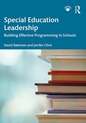 Special Education Leadership: Building Effective Programming in Schools