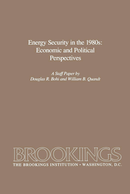 Energy Security in the 1980s: Economic and Political Perspectives
