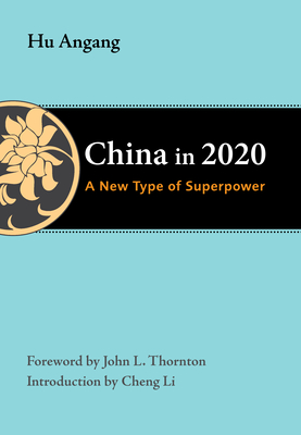 China in 2020: A New Type of Superpower
