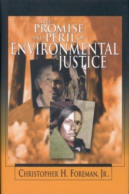 The Promise and Peril of Environmental Justice