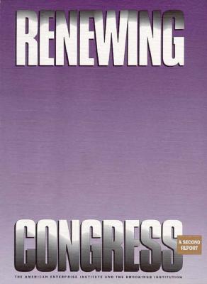 Renewing Congress: A Second Report