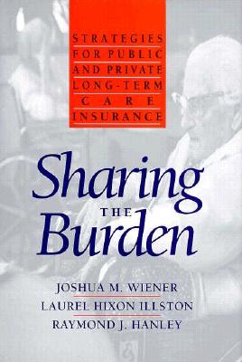 Sharing the Burden: Strategies for Public and Private Long-Term Care Insurance