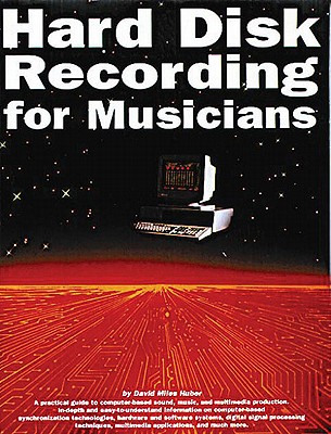 Hard Disk Recording for Musicians