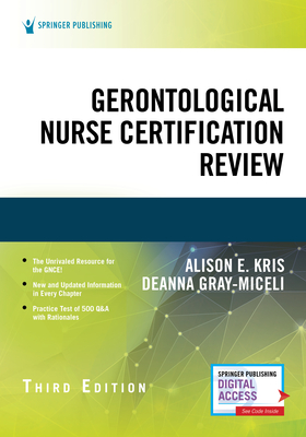 Gerontological Nurse Certification Review, Third Edition