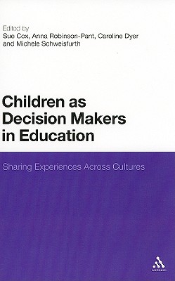 Children as Decision Makers in Education: Sharing Experiences Across Cultures