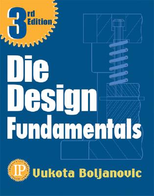 Die Design Fundamentals