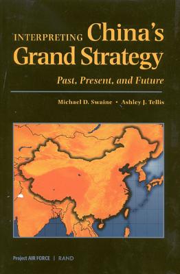 Interpreting China's Grand Strategy: Past, Present, and Future