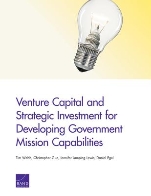 Venture Capital and Strategic Investment for Developing Government Mission Capabilities