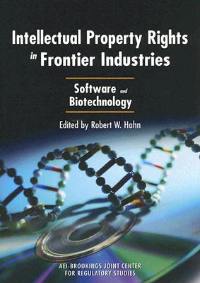 Intellectual Property Rights in Frontier Industries: Software and Biotechnology