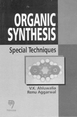 Organic Synthesis: Special Techniques