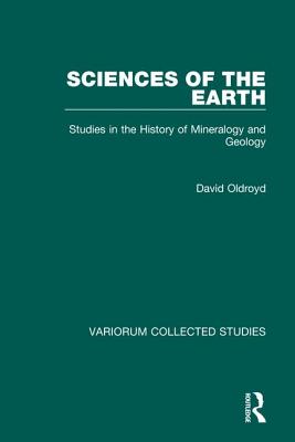 Sciences of the Earth: Studies in the History of Mineralogy and Geology