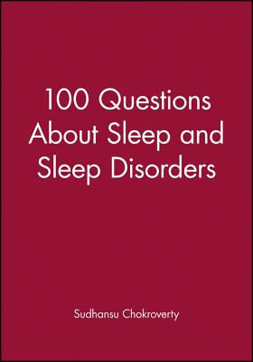 100 Questions about Sleep and Sleep Disorders