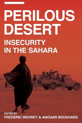 Perilous Desert: Insecurity in the Sahara