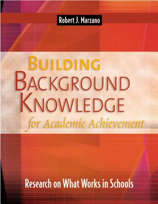 Building Background Knowledge for Academic Achievement: Research on What Works in Schools