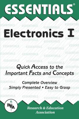 Electronics I Essentials: Volume 1