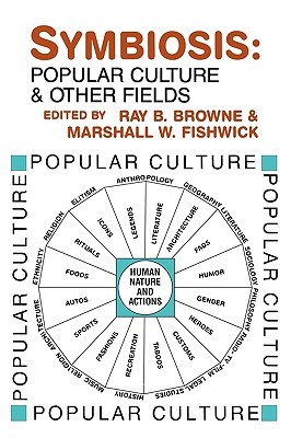 Symbiosis: Popular Culture and Other Fields