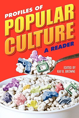 Profiles of Popular Culture: A Reader