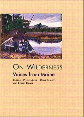 On Wilderness: Voices from Maine