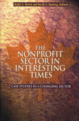 The Nonprofit Sector in Interesting Times: Case Studies in a Changing Sector Volume 76