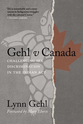 Gehl V Canada: Challenging Sex Discrimination in the Indian ACT