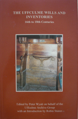 The Uffculme Wills and Inventories, 16th to 18th Centuries
