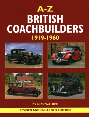 A-Z British Coachbuilders, 1919-1960: And the Development of Styles & Techniques