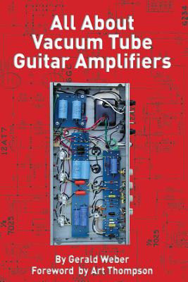 All about Vacuum Tube Guitar Amplifiers