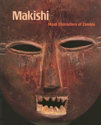 Makishi: Mask Characters of Zambia