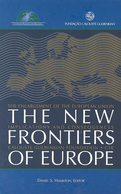 The New Frontiers of Europe: The Enlargement of the European Union: Implications and Consequences