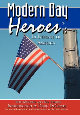 Modern Day Heroes: In Defense of America