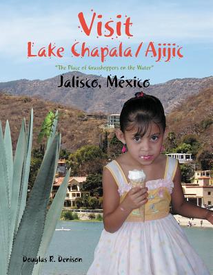 Visit Lake Chapala/Ajijic