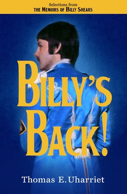 Billy's Back!: Selections from the Memoirs of Billy Shears