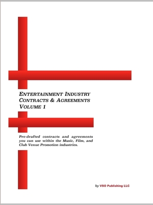 Entertainment Industry Contracts & Agreements Volume 1 (Paperback Edition)