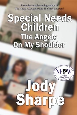 Special Needs Children - The Angels On My Shoulder