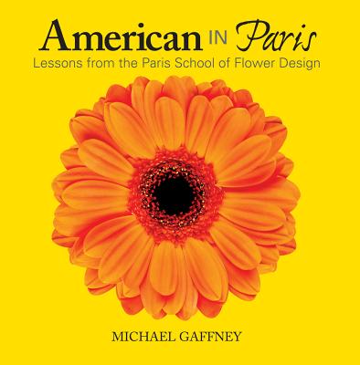 American in Paris: Lessons from the Paris School of Flower Design