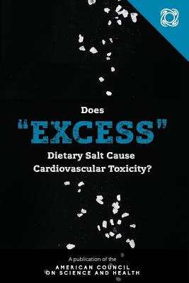 Does Excess Dietary Salt Cause Cardiovascular Toxicity?
