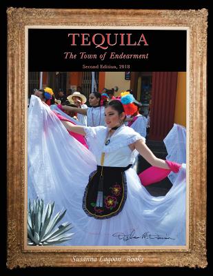 Tequila, Town of Endearment