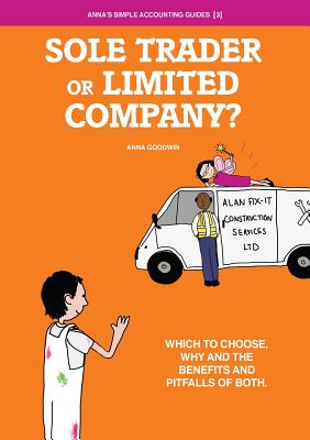 Soletrader or Limited Company?: Which to choose, why and the benefits and pitfalls of both.