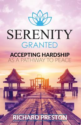 Serenity Granted: Accepting Hardship as a Pathway to Peace