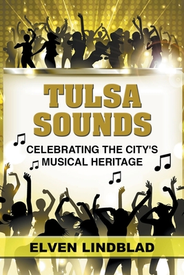 Tulsa Sounds: Celebrating the City's Musical Heritage