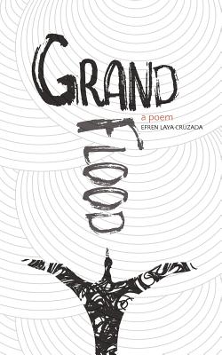 Grand Flood: a poem