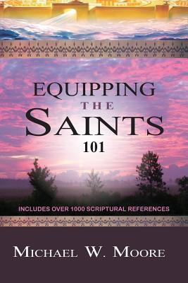 Equipping The Saints, 101