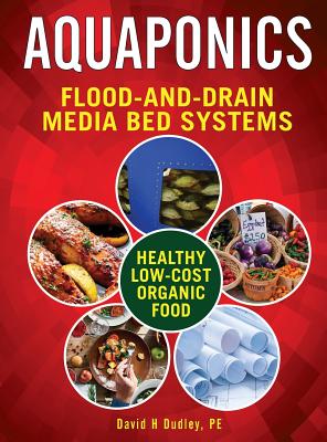 Aquaponic Flood-and-Drain: Media-Bed Systems