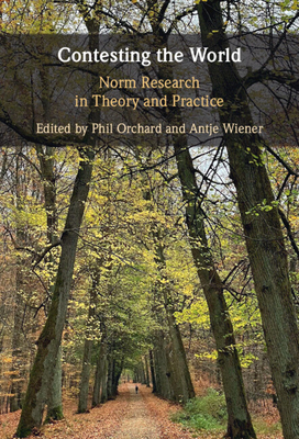 Contesting the World: Norm Research in Theory and Practice