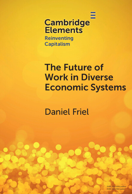 The Future of Work in Diverse Economic Systems: The Varieties of Capitalism Perspective