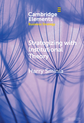 Strategizing with Institutional Theory